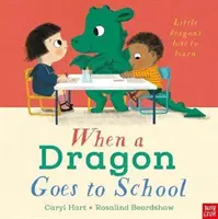 Când un dragon merge la școală - When a Dragon Goes to School