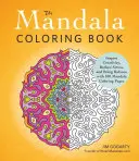 The Mandala Coloring Book: Inspiră creativitatea, reduce stresul și aduce echilibrul cu 100 de pagini de colorat mandale - The Mandala Coloring Book: Inspire Creativity, Reduce Stress, and Bring Balance with 100 Mandala Coloring Pages