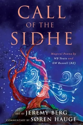 Call of the Sidhe: Poeme magice de WB Yeats și GW Russell (AE) - Call of the Sidhe: Magical Poems by WB Yeats and GW Russell (AE)