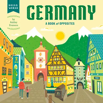 Germania: O carte a contrariilor - Germany: A Book of Opposites