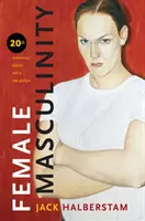 Masculinitatea feminină - Female Masculinity