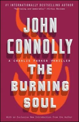The Burning Soul, 10: Un thriller de Charlie Parker - The Burning Soul, 10: A Charlie Parker Thriller