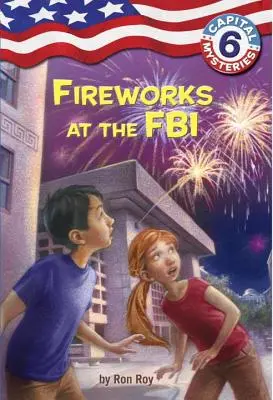 Capital Mysteries #6: Focuri de artificii la FBI - Capital Mysteries #6: Fireworks at the FBI