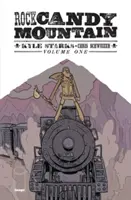 Rock Candy Mountain Volumul 1 - Rock Candy Mountain Volume 1