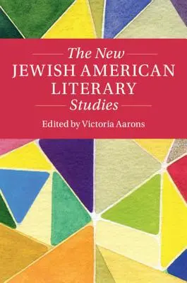 Noile studii literare evreiești americane - The New Jewish American Literary Studies
