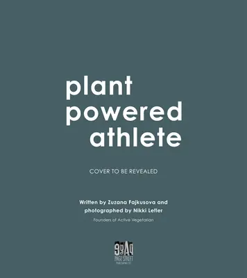 Plant Powered Athlete: Mese vegane satisfăcătoare pentru a-ți alimenta stilul de viață activ - Plant Powered Athlete: Satisfying Vegan Meals to Fuel Your Active Lifestyle