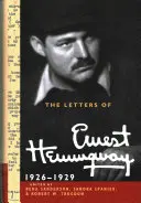 Scrisorile lui Ernest Hemingway: Volumul 3, 1926-1929 - The Letters of Ernest Hemingway: Volume 3, 1926-1929