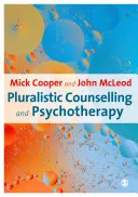 Consiliere și psihoterapie pluralistă - Pluralistic Counselling and Psychotherapy