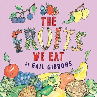 Fructele pe care le mâncăm - The Fruits We Eat