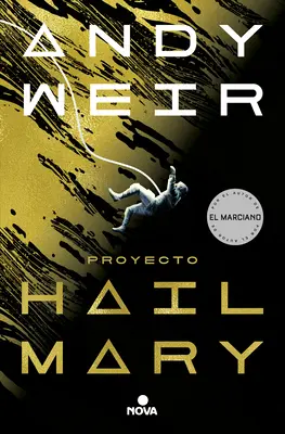 Proiectul Hail Mary / Project Hail Mary - Proyecto Hail Mary / Project Hail Mary