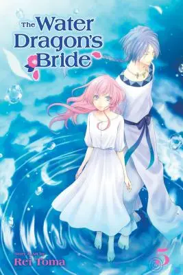 Mireasa dragonului de apă, Vol. 5, Volumul 5 - The Water Dragon's Bride, Vol. 5, Volume 5