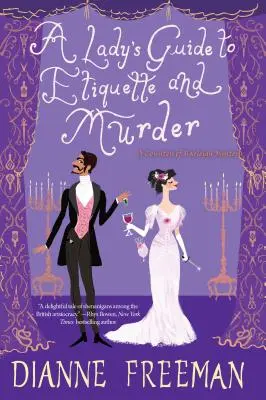 Ghidul unei doamne pentru etichetă și crimă - A Lady's Guide to Etiquette and Murder