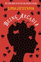 A fi Arcadia - Being Arcadia