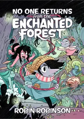Nimeni nu se întoarce din pădurea fermecată - No One Returns from the Enchanted Forest