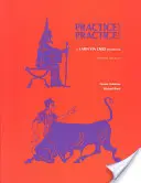 Practică! Practică! A Latin Via Ovidiu Workbook (Ed. revizuită) - Practice! Practice!: A Latin Via Ovid Workbook (Revised Ed.)