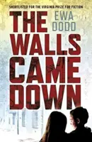 Zidurile au căzut - The Walls Came Down
