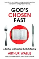 Postul ales de Dumnezeu - God's Chosen Fast