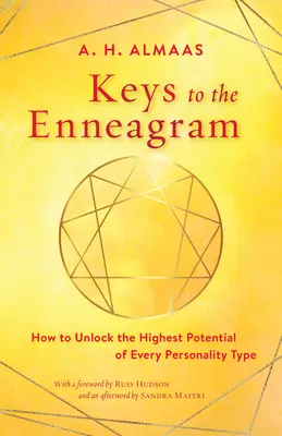 Cheile Eneagramei: Cum să deblochezi cel mai înalt potențial al fiecărui tip de personalitate - Keys to the Enneagram: How to Unlock the Highest Potential of Every Personality Type