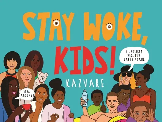 Rămâneți treji, copii! - Stay Woke, Kids!
