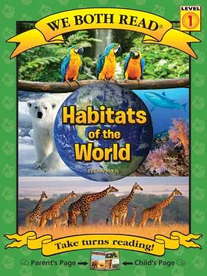 We Both Read-Habitats of the World (Pb) - Nonficțiune - We Both Read-Habitats of the World (Pb) Nonfiction