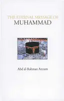 Mesajul veșnic al lui Mahomed - The Eternal Message of Muhammad