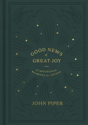 Vești bune de mare bucurie: 25 de lecturi devoționale pentru Advent - Good News of Great Joy: 25 Devotional Readings for Advent