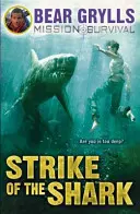 Misiunea de Supraviețuire 6: Lovitura rechinului (Strike of the Shark) - Mission Survival 6: Strike of the Shark