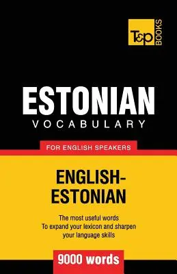 Vocabular estonian pentru vorbitorii de engleză - 9000 de cuvinte - Estonian vocabulary for English speakers - 9000 words