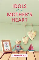 Idolii din inima unei mame - Idols of a Mother's Heart