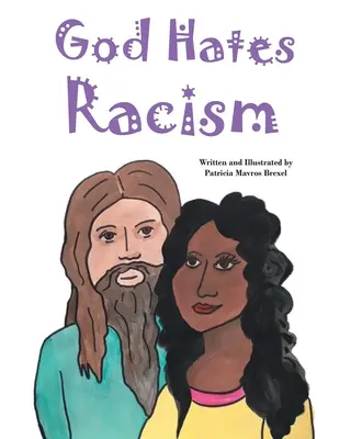 Dumnezeu urăște rasismul - God Hates Racism