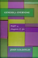 Geneza pentru toată lumea: Partea 2 Capitolele 17-5 - Genesis for Everyone: Part 2 Chapters 17-5