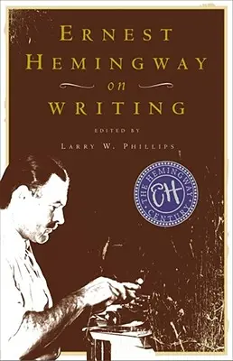 Ernest Hemingway despre scris - Ernest Hemingway on Writing