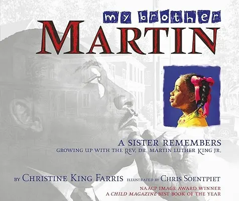 Fratele meu Martin: O soră își amintește cum a crescut cu reverendul Dr. Martin Luther King Jr. - My Brother Martin: A Sister Remembers Growing Up with the Rev. Dr. Martin Luther King Jr.