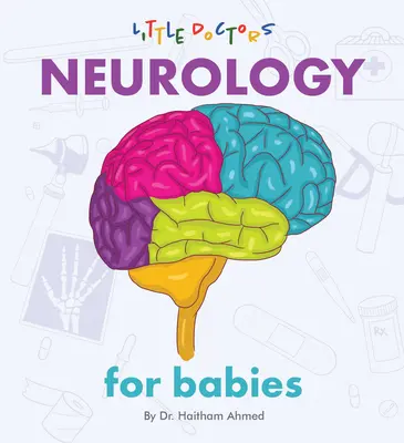 Neurologie pentru bebeluși - Neurology for Babies