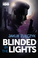 Orbit de lumini - Blinded by the Lights
