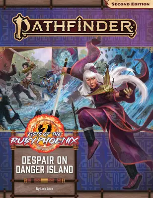 Pathfinder Adventure Path: Disperare pe Insula Pericolului (Pumnii Phoenixului Rubin 1 din 3) (P2) - Pathfinder Adventure Path: Despair on Danger Island (Fists of the Ruby Phoenix 1 of 3) (P2)