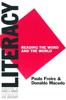 Alfabetizarea: Lectura cuvântului și a lumii - Literacy: Reading the Word and the World