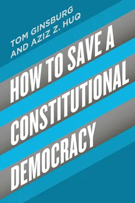 Cum să salvăm o democrație constituțională - How to Save a Constitutional Democracy