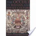 Ocultismul în cultura rusă și sovietică: De la satele tongane la suburbiile americane - The Occult in Russian and Soviet Culture: From Tongan Villages to American Suburbs