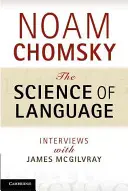 Știința limbajului: Interviuri cu James McGilvray - The Science of Language: Interviews with James McGilvray