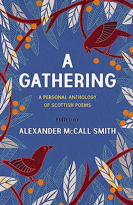 A Gathering: O antologie personală de poezii scoțiene - A Gathering: A Personal Anthology of Scottish Poems