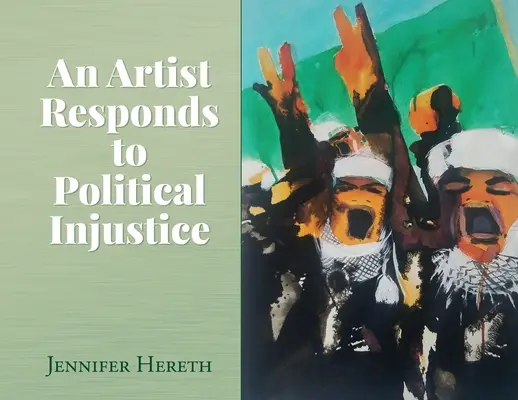 Un artist răspunde la nedreptatea politică - An Artist Responds to Political Injustice