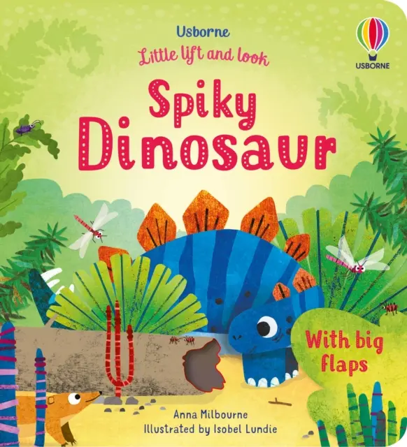 Micul dinozaur Spiky Lift and Look - Little Lift and Look Spiky Dinosaur