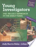Tineri investigatori: Abordarea proiectului în primii ani - Young Investigators: The Project Approach in the Early Years