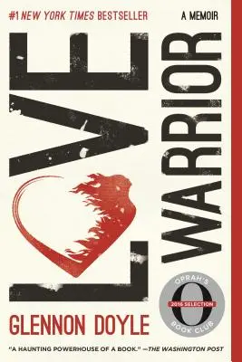 Războinicul iubirii: A Memoir - Love Warrior: A Memoir