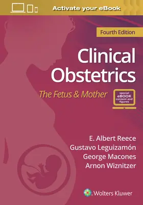 Obstetrică clinică: Fetusul și mama - Clinical Obstetrics: The Fetus & Mother