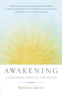 Trezirea: O schimbare de paradigmă a inimii - Awakening: A Paradigm Shift of the Heart