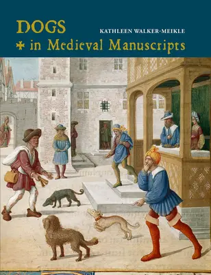 Câini în manuscrisele medievale - Dogs in Medieval Manuscripts