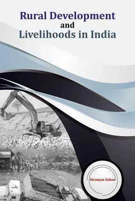 Dezvoltare rurală și mijloace de subzistență în India - Rural Development and Livelihoods in India