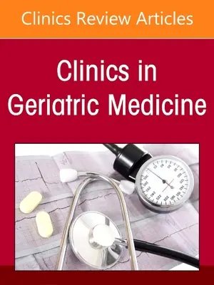 Gastroenterologie, o ediție a Clinicii de medicină geriatrică, 37 - Gastroenterology, an Issue of Clinics in Geriatric Medicine, 37